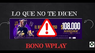 ✅BONO❗WPLAY 108k sin deposito ❌ LO QUE DEBES SABER💥💯 2024 [upl. by Jenilee426]