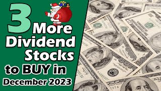 3 Amazing Dividend Stocks Im Buying in December 2023 [upl. by Teik]