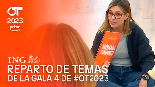 🎤 Reparto de temas de la Gala 4  OT 2023 [upl. by Codi]