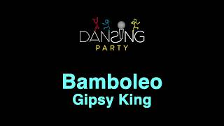 Gipsy King  Bamboleo TestoLyrics karaoke style [upl. by Vesta]