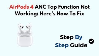 AirPods 4 ANC Tap Function Not Working Heres How To Fix [upl. by Mcnally]