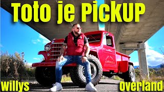 Willys overland Pick Up  brutálny kus strojariny [upl. by Ellatnahc844]