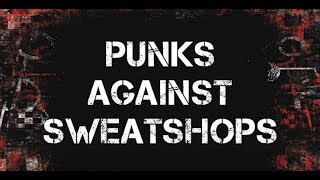 Punks Against Sweatshops  The Campaign [upl. by Wadsworth]