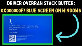 How to Fix RIVEROVERRANSTACKBUFFER 0x000000f7 Blue Screen on Windows 11 [upl. by Ailad]