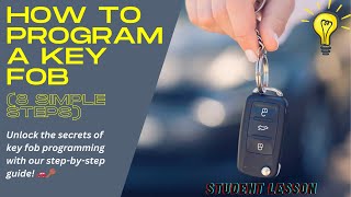 How To Program A Key Fob 8 Simple Steps [upl. by Wernda80]