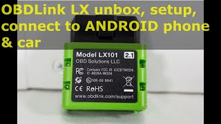 OBDLink LX OBD2 scantool  unbox setup amp connect to ANDROID phone amp car [upl. by Rinum]