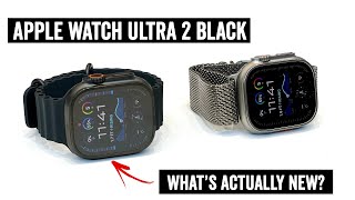 Apple Watch Ultra 2 Black HandsOn What’s Actually Different [upl. by Laurene]