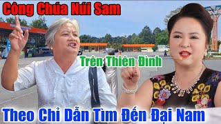 Công Chúa Núi Sam Bất Ngờ Tìm Đến Đại Nam Gặp Cô Hằng Làm Điều Này [upl. by Eadith]