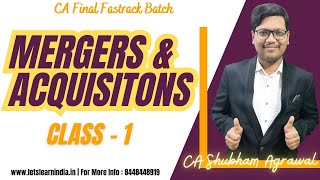 CA Final  Mergers amp Acquisitions  SFM Fastrack Batch  Exemption Guaranteed  CA Shubham Agrawal [upl. by Felty]