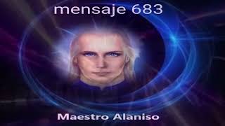 MENSAJE 683 ✅ALANISO 2012 YA LLEGO EL MOMENTO VAMOS A TRABAJAR MAESTRO AZOES [upl. by Bowe]