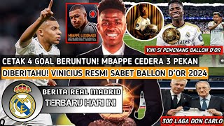 CETAK 4 GOAL BERUNTUN❗Mbappe Cedera Absen 3 Pekan😭Vinicius Resmi Raih Ballon dOr🏆300 Laga Don😍 [upl. by Schnabel]