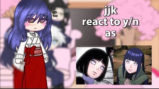 jjk react to yn as hinata hyuga  rushed [upl. by Oigimer159]