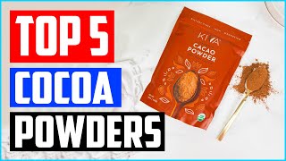 Best Cocoa Powders in 2024 [upl. by Eissirk337]