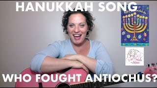 Childrens Hanukkah Song Who Fought Antiochus  Song About The Maccabees [upl. by Alica]