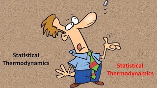 Statistical Thermodynamics [upl. by Eicyac751]