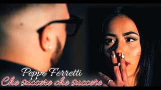 Peppe ferretti  Che succere che succere  Video Ufficiale [upl. by Heron]