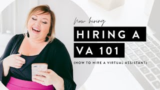 How to HIRE a Virtual Assistant [upl. by Male]