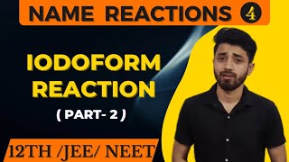 IODOFORM REACTION OR IODOFORM TEST FOR CLASS12  IIT JEE  NEET BY GAURAV YADAV [upl. by Limber727]