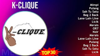 KClique 2024 MIX Greatest Hits  Mimpi Pulang Sah Tu Satu Beg 2 Back [upl. by Dekow]