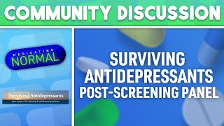 SurvivingAntidepressantsorg Community Discussion [upl. by Jorgenson]