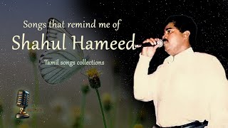 Shahul Hameed songs I Shahul Hameed Hits I 90s Tamil songs JioMusicalWorld [upl. by Lalitta188]