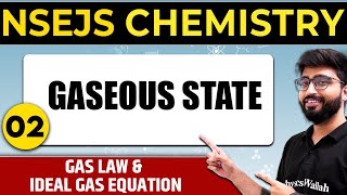 GASEOUS STATE 02 Gas laws amp ideal gas equation  Important Concept NSEJS Chemistry Olympiad Wallah [upl. by Ingrid693]