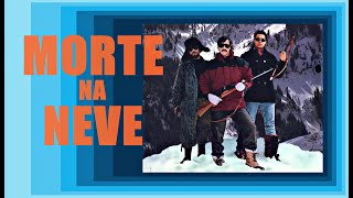 Morte na Neve 1990 AlexbizzuRMZ [upl. by Titos]