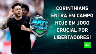 Corinthians faz JOGO CRUCIAL hoje Flamengo irá ao MERCADO DÍVIDA do SPFC ASSUSTA  BATEPRONTO [upl. by Ratib746]