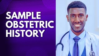 Sample obstetric history obstetrics gynecology medicine health [upl. by Karlise927]