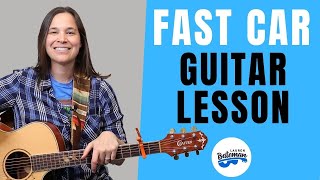 Fast Car Guitar Lesson with Fingerstyle amp Strumming by Tracy Chapman [upl. by Itsirc326]