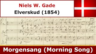 Niels W Gade  Morgensang  Radiokoret [upl. by Sweeney490]