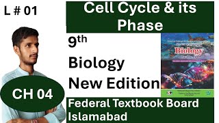 Cell Cycle and its Phase  CH 04  Cell Cycle  Biology 09  National Book Foundation Islamabad [upl. by Assiran]