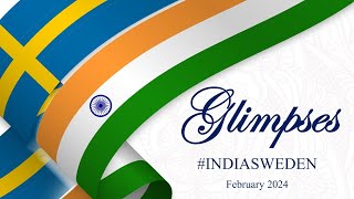 Glimpses IndiaSweden February 2024 [upl. by Layol]