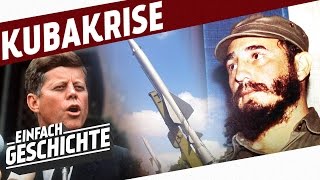 Die Kubakrise und Spionage im Kalten Krieg I DER KALTE KRIEG [upl. by Aninay]