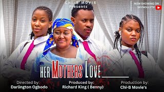 HER MOTHERS LOVE full movie EBERE OKARO RICHARD KING  Latest 2024 Nigerian Movie [upl. by Ahsiuqel]