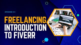 Freelancing  Introduction to Fiverr in UrduHindi  Earn Money Through Fiverr [upl. by Rayburn]