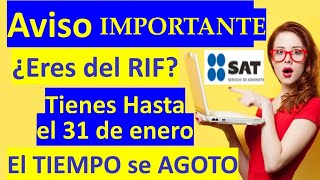 AVISO de PERMANENCIA en el Regimen de Incorporación Fiscal RIF☝Fecha Limite 31 de enero SAT 2022🗓 [upl. by Ogden]