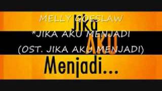 Melly Goeslaw  Jika Aku Menjadi Full Song Official Song [upl. by Rakso695]