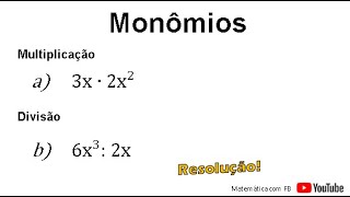 Multiplicação e divisão de monômios [upl. by Hamachi217]