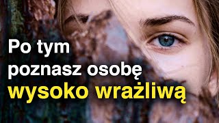 10 oznak WWO WYSOKIEJ WRAŻLIWOŚCI [upl. by Camille]