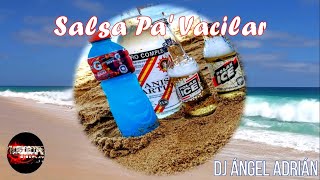 Salsa Pa Vacilar Mix Bajando Pa La Guaira  DJ ÁNGEL ADRIÁN LIENDO  KALEIDOSCOPE DISCPLAY [upl. by Perce211]