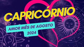 CAPRICÓRNIO ♑️AMOR 💖Mês de AGOSTO de 2024 ♑️💖💖 Horóscopo [upl. by Barron792]