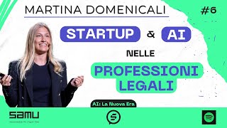 Martina Domenicali Startup amp AI nelle Professioni Legali  AI La nuova Era  Samuel Algherini 6 [upl. by Neely177]