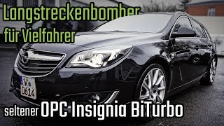 Seltener Opel Insignia OPC BiTurbo 2014  schicker Langstreckenbomber Gebrauchtwagen [upl. by Brynne885]