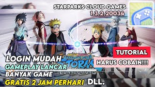 GRATIS 2 JAM PERHARI Tutorial mainin gamelogin di Starparks cloud games Tahun 2024 versi terbaru [upl. by Yde]