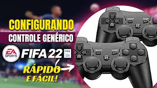 RÁPIDO E FÁCIL  APRENDA CONFIGURAR CONTROLE GENERICO NO FIFA 22 PC [upl. by Kaazi]