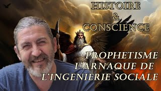 Le Prophétisme est une Arnaque La Mascarade de la Transcendance de lIngénierie Sociale [upl. by Mcdermott]