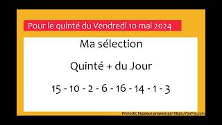 pronostic quinte du jour turfoo PRONOSTIC PMU QUINTÉ  DU JOUR VENDREDI 10 MAI 2024 [upl. by Eldorado46]