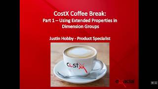 CostX Coffee Break Webinar  Using Extended Properties in Dimension Groups [upl. by Rebliw]