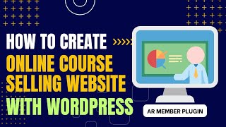 How To Create Online Course Selling LMS website With WordPress in 2024  ARmember Tutorial [upl. by Ecirahs]